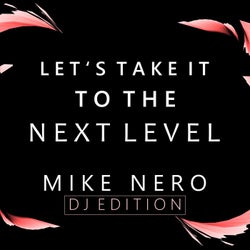 Let's Take It to the Next Level (DJ Edition)