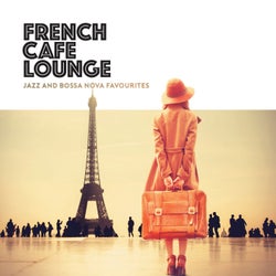 French Café Lounge - Jazz and Bossa Nova Favourites