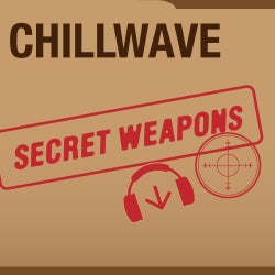 Beatport Secret Weapons Nov: Chillwave