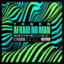 Afraid No Man (feat. Persona)