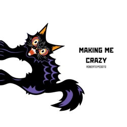 Making Me Crazy