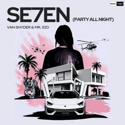 Se7en (Party All Night)