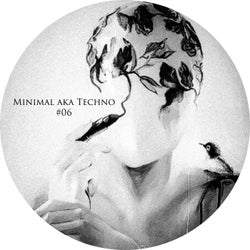 Minimal Aka Techno #06