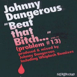 Beat That Bitch (Problem #13)