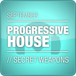 September Secret Weapons: Progressive House