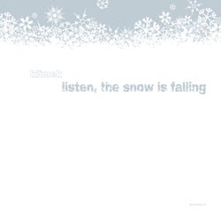 Listen The Snow Is Falling