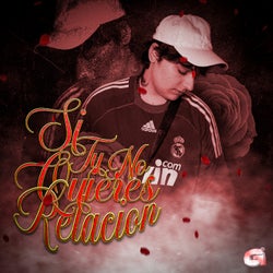 si tu no quieres relación