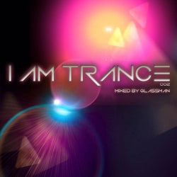 I AM TRANCE - 002 (SELECTED BY GLASSMAN)