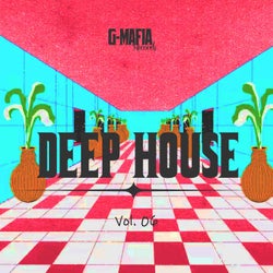 G-Mafia Deep House, Vol. 06
