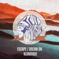 Escape / Dream On