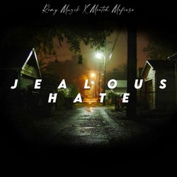 Jealous Hate (feat. Meatch Mafioso)