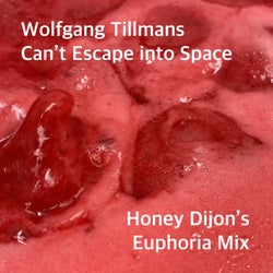 Can't Escape into Space (Honey Dijon's Euphoria Mix)