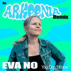 You Don't Know (Arkeenia Remix)