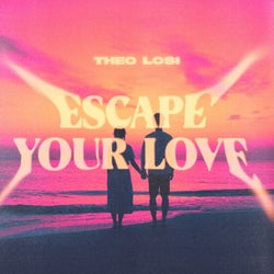 Escape Your Love (Extended Mix)