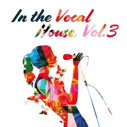 In the Vocal House, Vol. 3