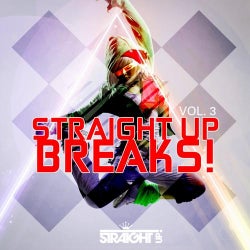 Straight Up Breaks! Vol. 3