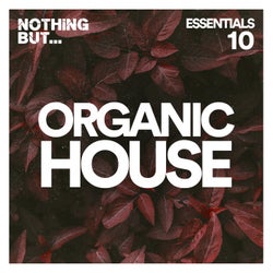 Nothing But... Organic House Essentials, Vol. 10