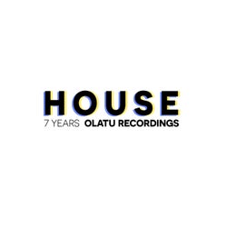 7 YEARS OLATU RECORDINGS HOUSE
