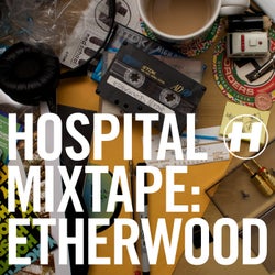 Hospital Mixtape: Etherwood