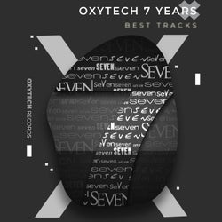 Oxytech 7 Years. Best Tracks