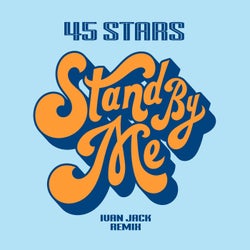 Stand by Me (Ivan Jack Remix)