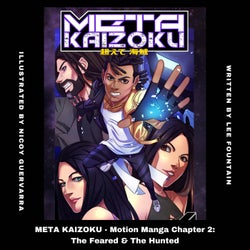 META KAIZOKU (Motion Manga Chapter 2: The Feared & The Hunted (feat. DJ CHARLEE BROWN & LEE THE MYTH) [Original Motion Picture Soundtrack]