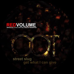 Street Slug / Get What I Can Give