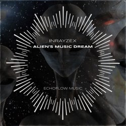 Alien's Music Dream