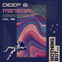 Nothing But... Deep & Minimal Essentials, Vol. 26