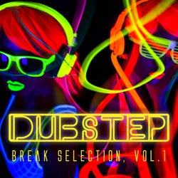 Dubstep - Break Selection, Vol. 1