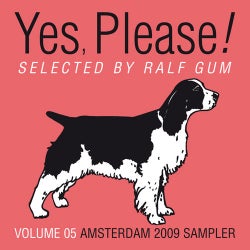 Yes, Please! Selected By Ralf Gum Vol. 05 Amsterdam 2009 Sampler