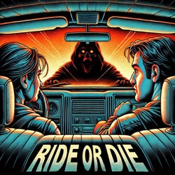 Ride or Die