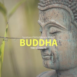 Buddha, The Ultimate (Sundown Chill & Balearic Music)