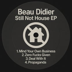 Still Not House