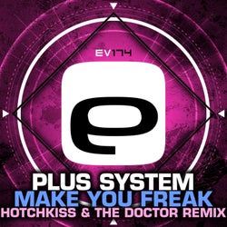Make You Freak (Hotchkiss & The Doctor Remix)