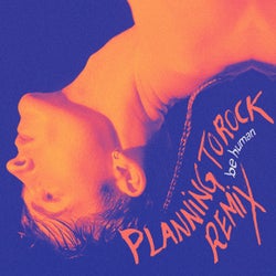 Be Human (Planningtorock's 'Planningtobehuman' Remix)