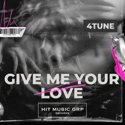Give Me Your Love