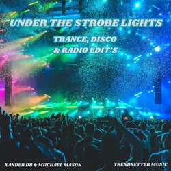 Under The Strobe Lights