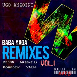 Baba Yaga Remixes Vol. One