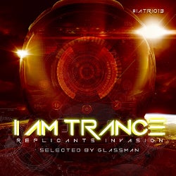 I AM TRANCE - REPLICANTS INVASION 013