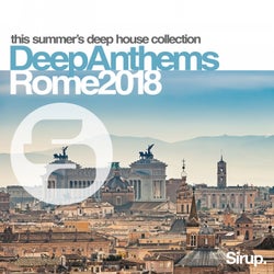 Sirup Deep Anthems Rome 2018