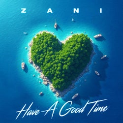 Have A Good Time