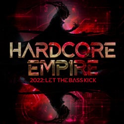 Hardcore Empire 2022 - Let the Bass Kick