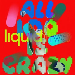 All I Do Is Crazy (Extended)