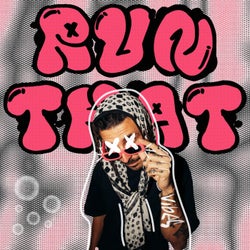 Run That (Extended Mix)