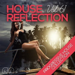House Reflection - Progressive House Collection, Vol. 61