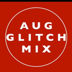 DJ F - August Glitch Mix