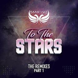 To The Stars - The Remixes Part 1