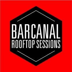 BARCANAL ROOFTOP SESSIONS