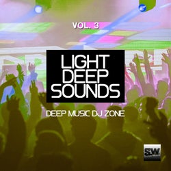 Light Deep Sounds, Vol. 3 (Deep Music DJ Zone)